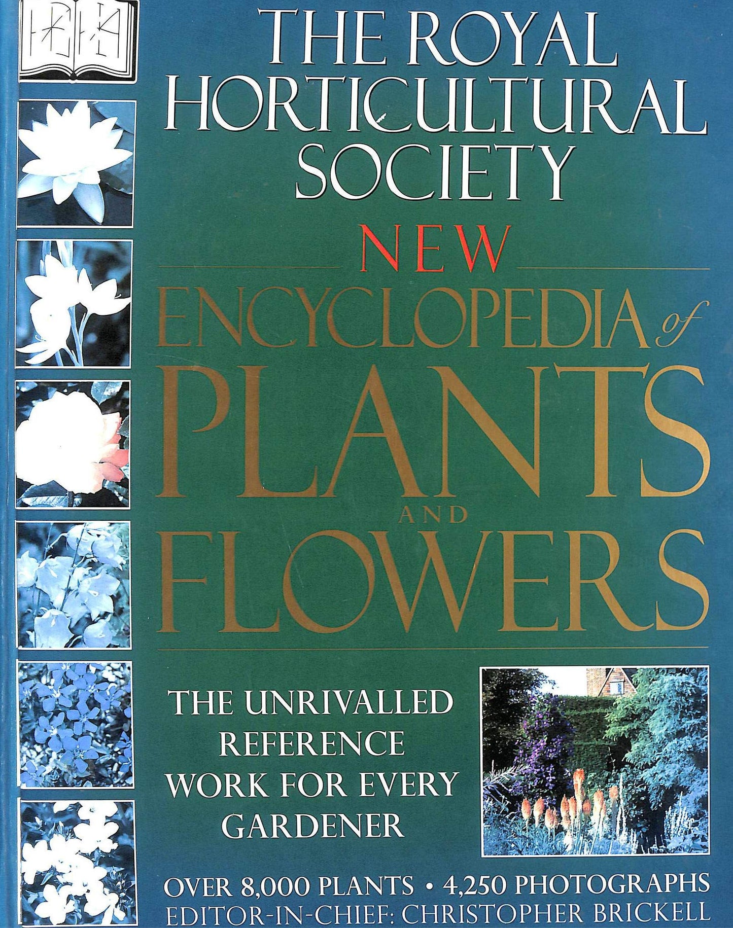 The Royal Horticultural Society New Encyclopedia of Plants and Flowers
