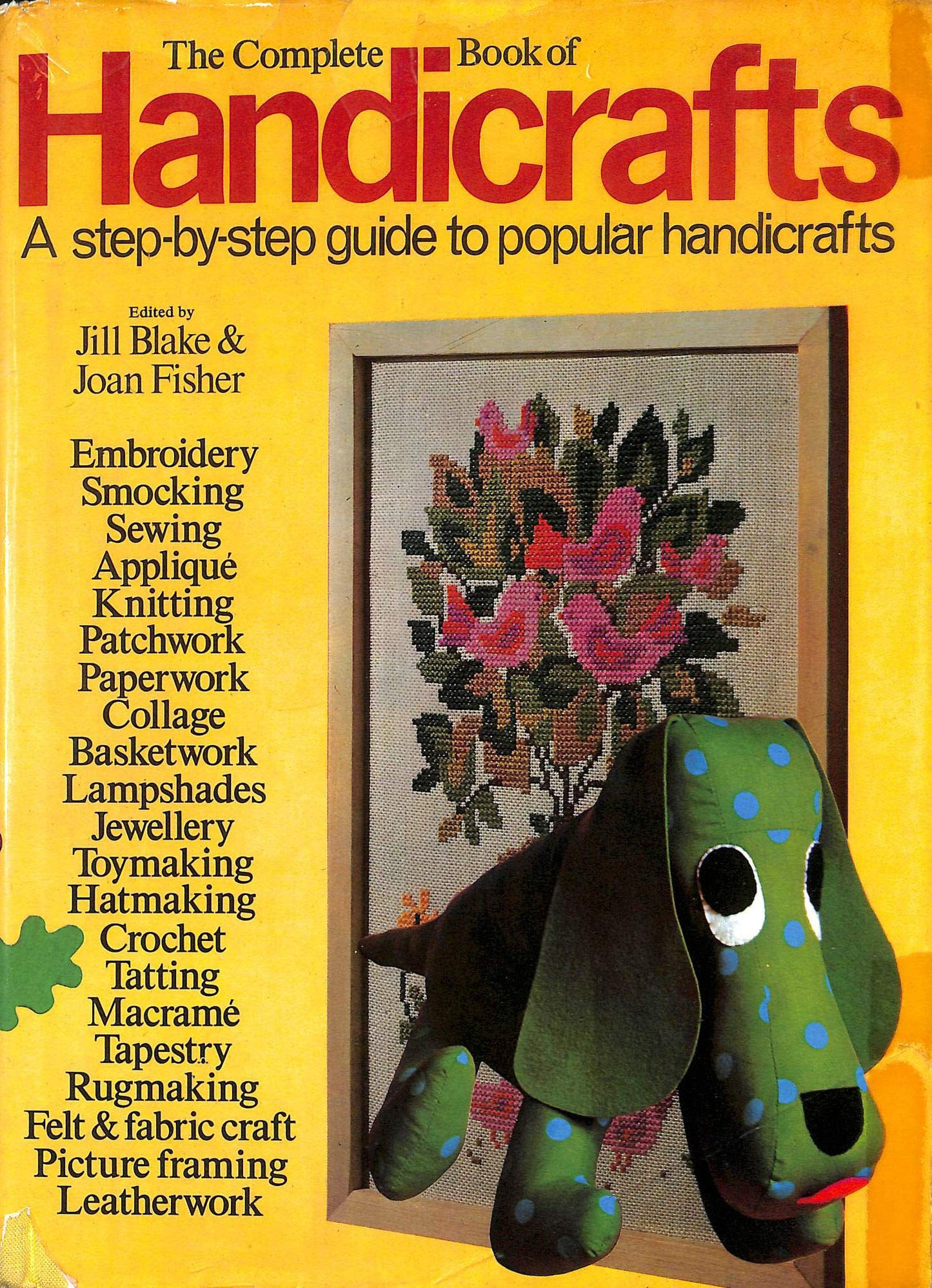 Complete Book of Handicrafts: Embroidery, Sewing, Knitting, Jewellery..and much more