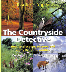 Countryside Detective: How to Discover, Observe and Enjoy Britain's Wildlife