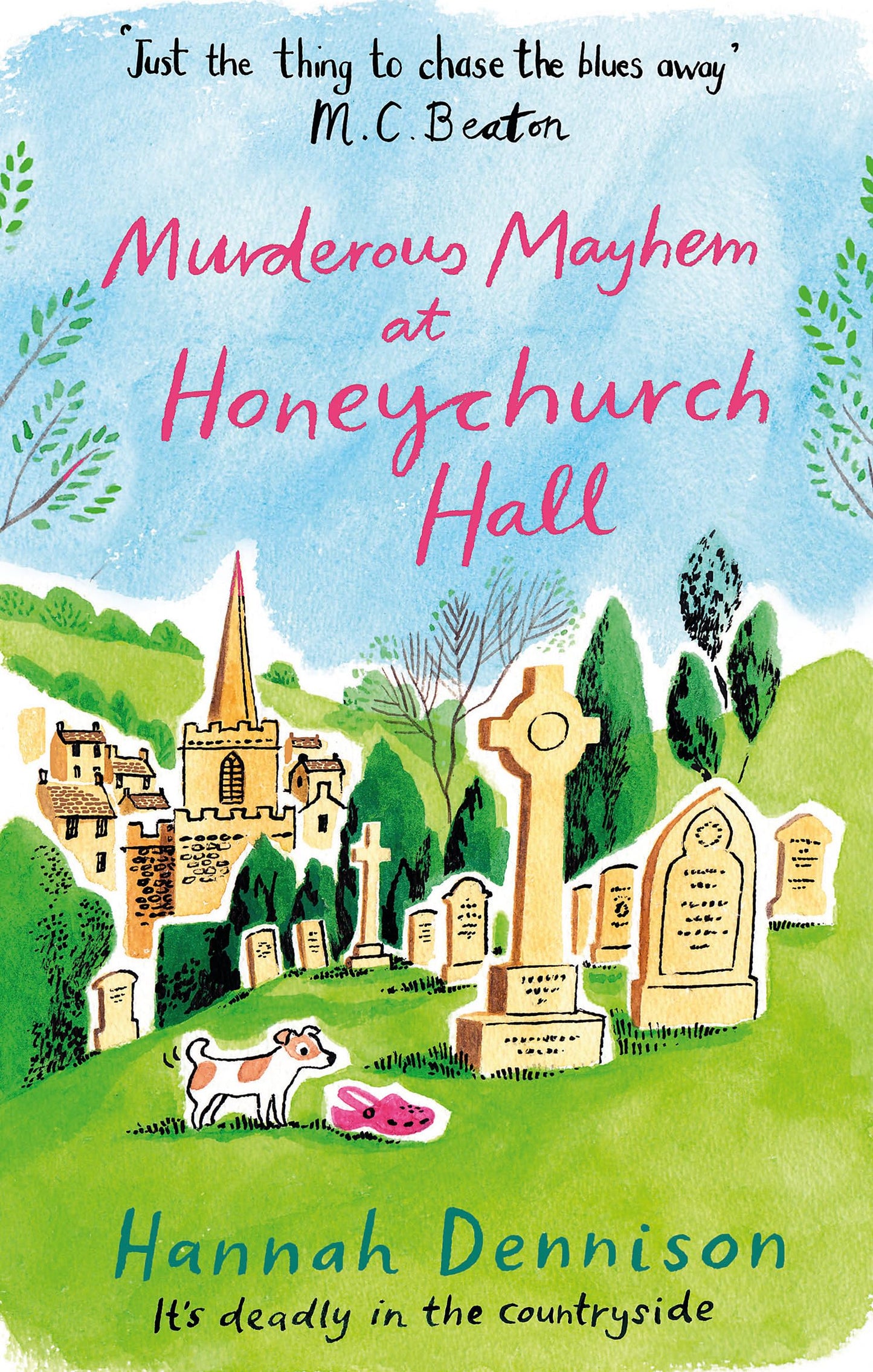 Murderous Mayhem at Honeychurch Hall: Hannah Dennison