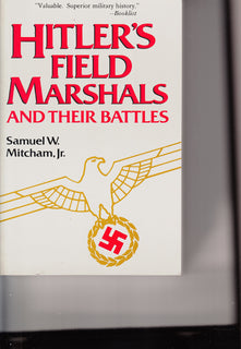 Hitler's Field Marshals and Their Battles