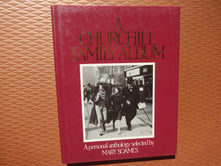 A Churchill Family Album: A Personal Anthology Selected By Mary Soames