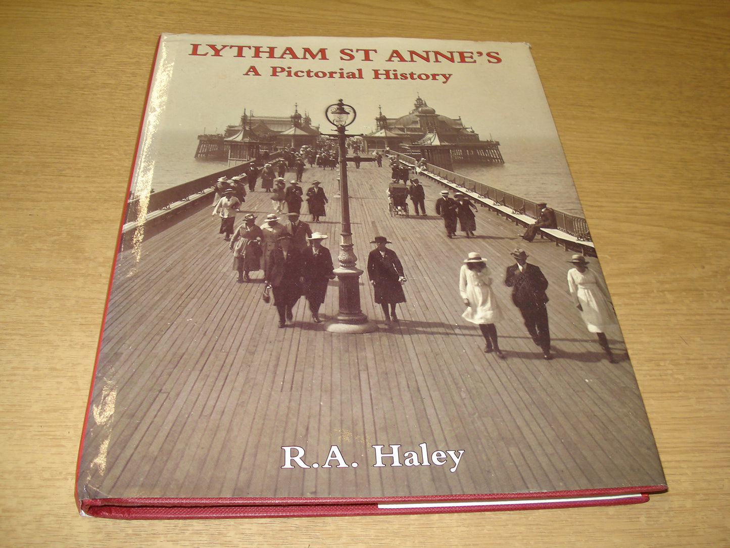 Lytham St. Anne's: A Pictorial History (Pictorial history series)