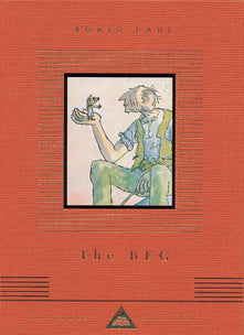 The BFG: Roald Dahl (Everyman's Library CHILDREN'S CLASSICS)
