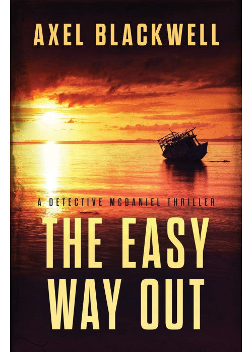The Easy Way Out: A Detective McDaniel Thriller: 2