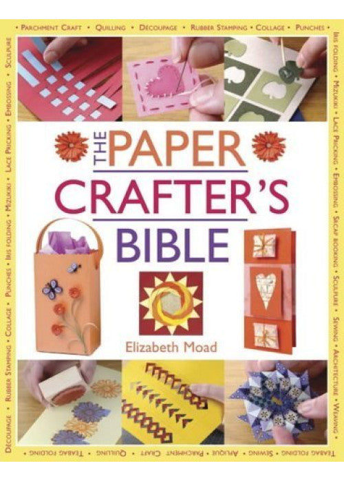 The Papercrafter's Bible