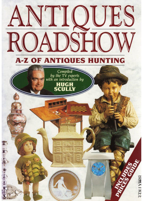"Antiques Roadshow" A-Z of Antiques Hunting