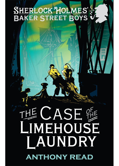 The Baker Street Boys: The Case of the Limehouse Laundry