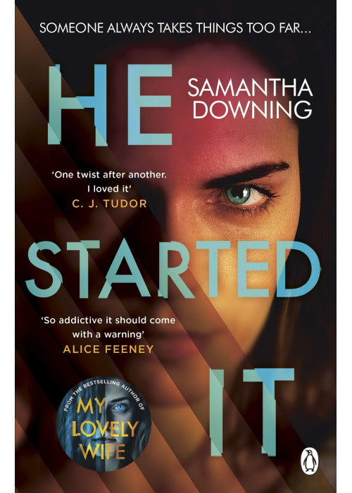 He Started It: The gripping Sunday Times Top 10 bestselling psychological thriller
