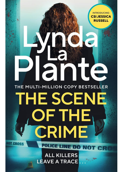 The Scene of the Crime: The instant Sunday Times bestselling Richard and Judy book club pick from the Queen of Crime Drama (Jessica Russell)