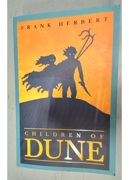 Children Of Dune: The Third Dune Novel (Gateway Essentials)