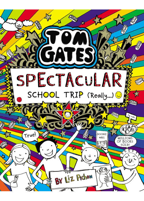 Tom Gates: Spectacular School Trip (Really.)