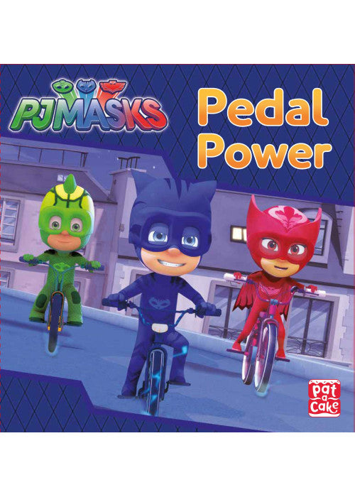 PJ Masks: Pedal Power: A PJ Masks story book