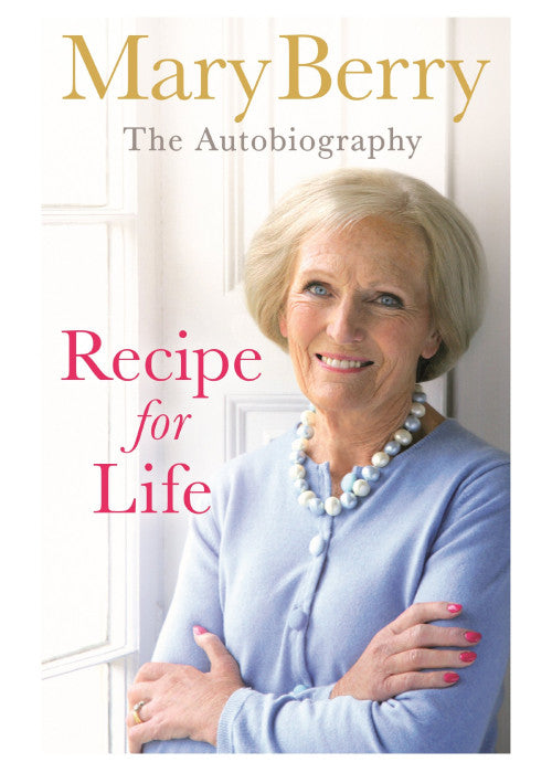 Recipe for Life: The Autobiography
