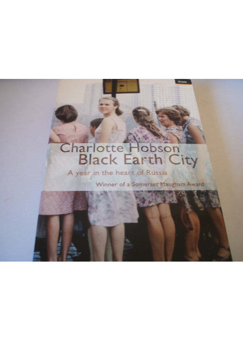 Black Earth City: a Year in Russia