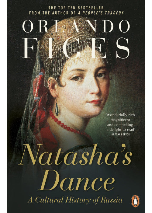 Natasha's Dance: A Cultural History of Russia