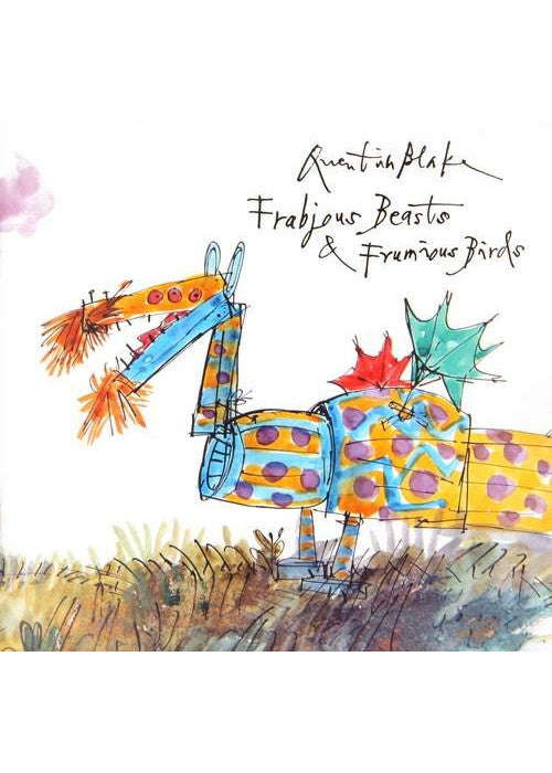 Quentin Blake's Fabjous Beasts & Frumious Birds