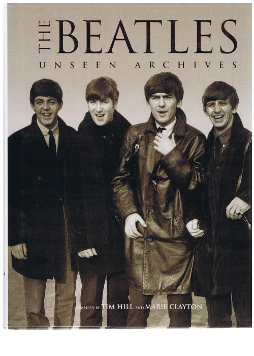 The Beatles. Unseen Archives