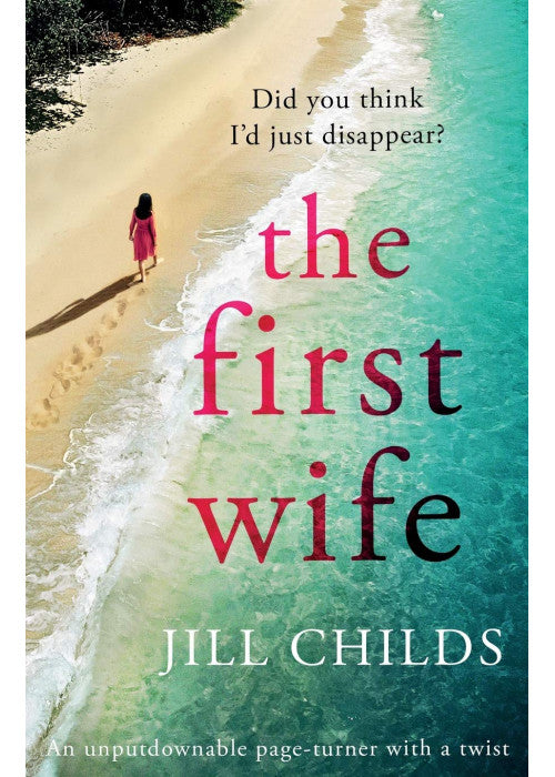 The First Wife: An unputdownable page turner with a twist