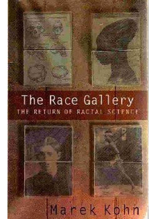 The Race Gallery: The Return of Racial Science