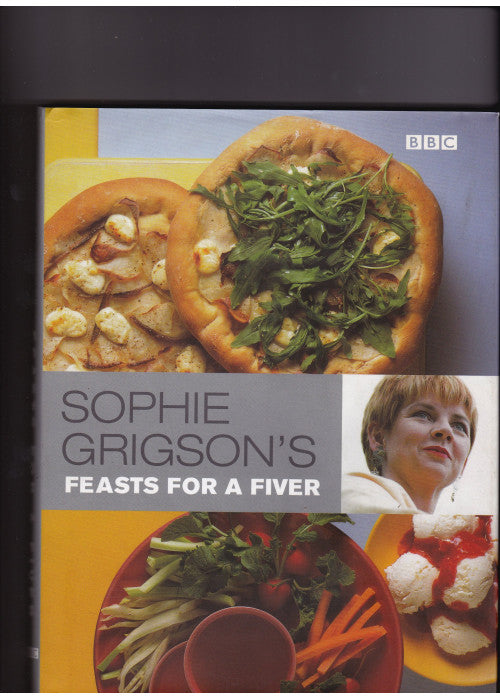 Sophie Grigson's Feasts for a Fiver