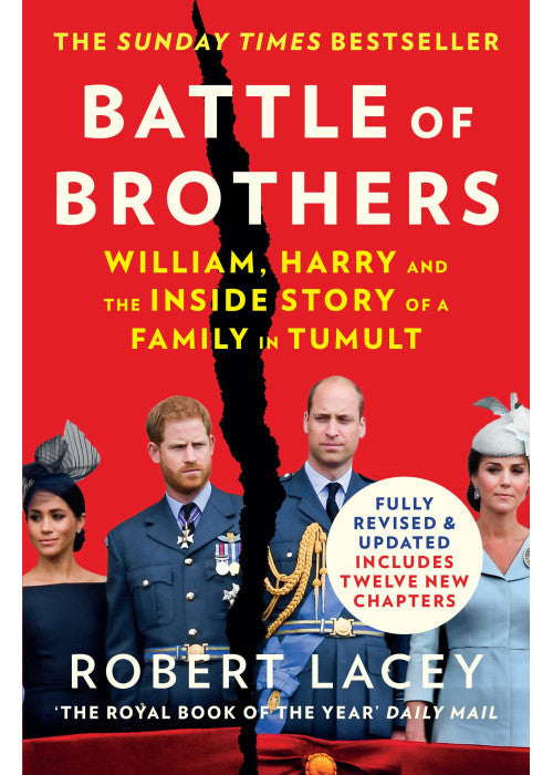 Battle of Brothers: The true story of the royal family in crisis – UPDATED WITH 12 NEW CHAPTERS
