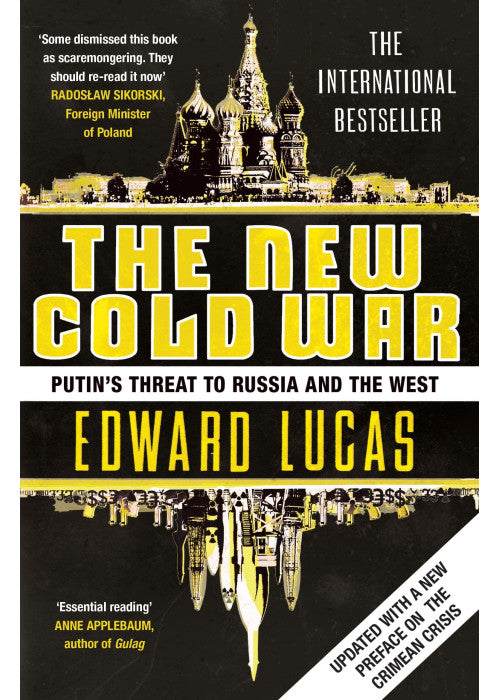 The New Cold War: Putin's Threat to Russia and the West