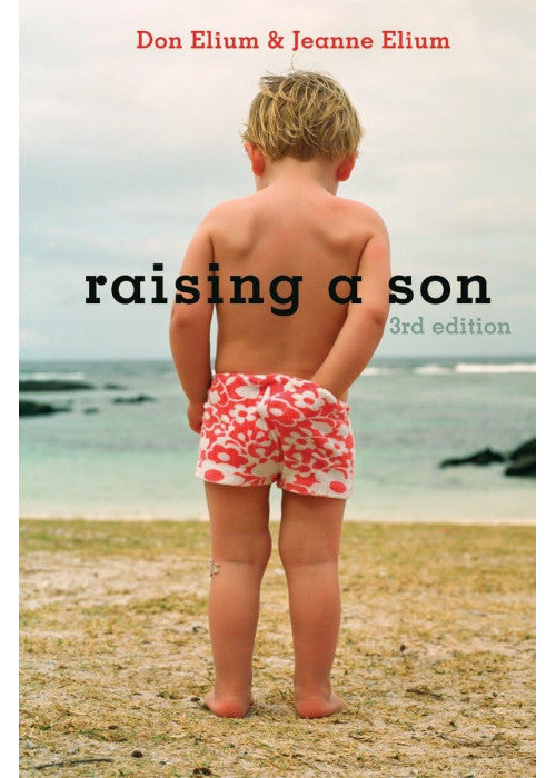 Raising a Son: Parents and the Making of a Healthy Man