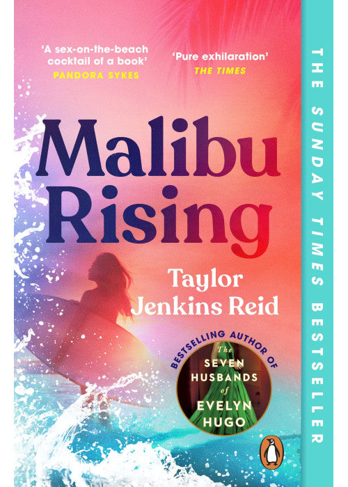 Malibu Rising: From the Sunday Times bestselling author of CARRIE SOTO IS BACK (California dream (crossover) serie, 3)