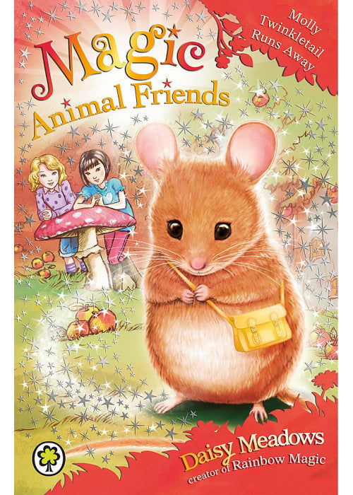 Magic Animal Friends: Molly Twinkletail Runs Away: Book 2