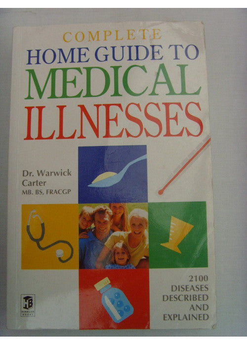 Complete Home Guide to Medical Illnesses