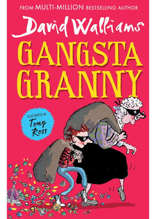 Gangsta Granny: The beloved bestseller from David Walliams celebrating its 10th anniversary in 2021