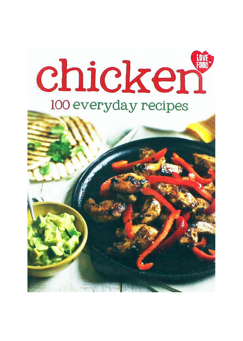 Chicken - 100 Everyday Recipes