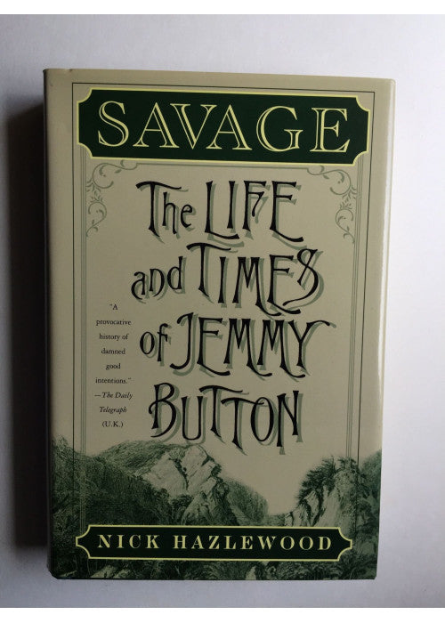 Savage: The Life and Times of Jemmy Button