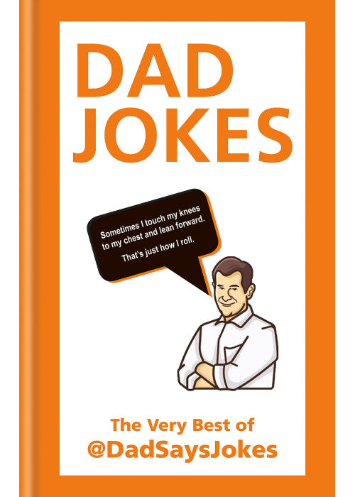 Dad Jokes: The very best of @DadSaysJokes