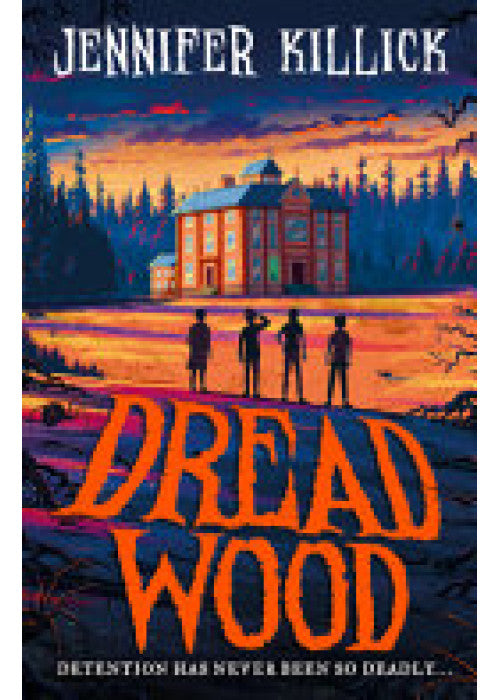 Dread Wood: New for 2022, a funny, scary, sci-fi thriller from the author of Crater Lake. Perfect for kids aged 9-12 and fans of Goosebumps!: Book 1