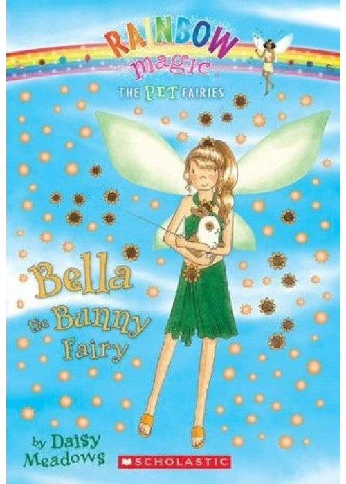 Bella The Bunny Fairy: The Pet Keeper Fairies Book 2 (Rainbow Magic)