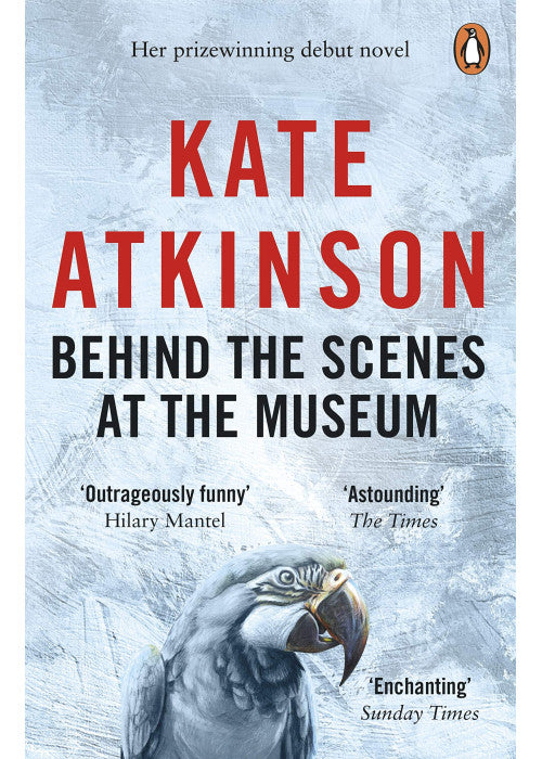 Behind The Scenes At The Museum: The award-winning novel from the bestselling author of Life After Life