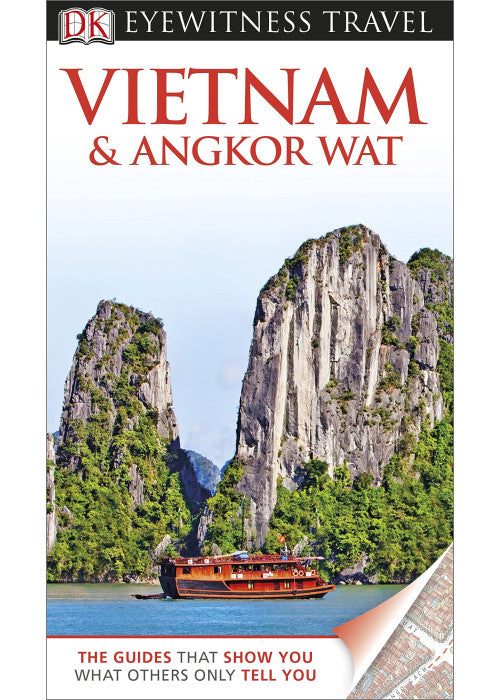 DK Eyewitness Travel Guide: Vietnam and Angkor Wat