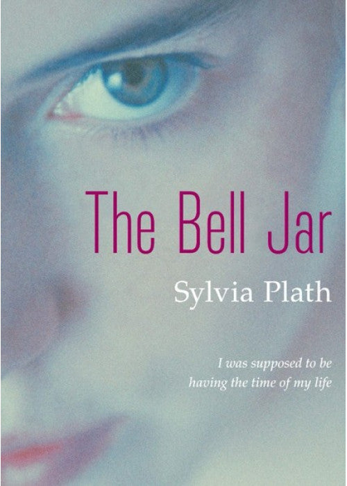 The Bell Jar: Sylvia Plath