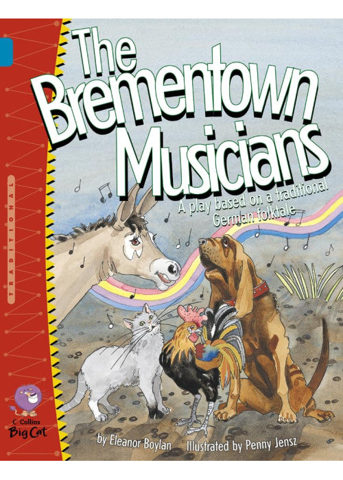 The Brementown Musicians: A humorous play based on the German folktale. (Collins Big Cat): Band 13/Topaz