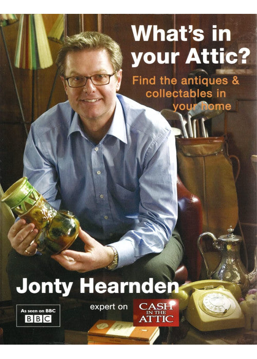 Cash in Your Attic: Discovering and valuing antiques in your home