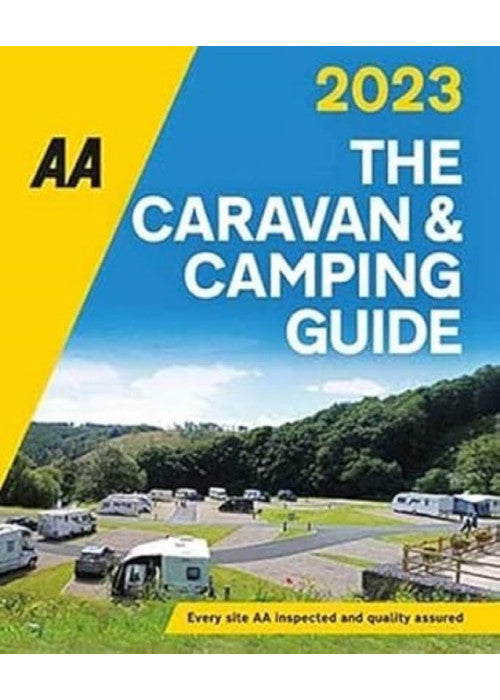 AA Caravan & Camping Guide 2023 (AA Lifestyle Guides) 55th Edition (The AA Caravan & Camping Guide 2023)