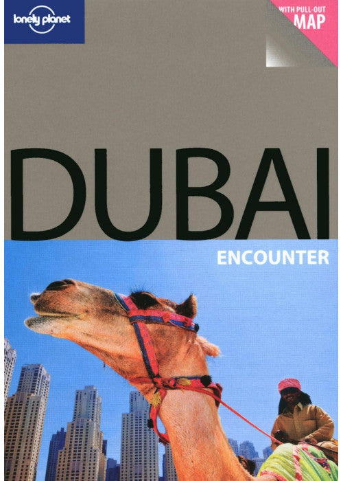 Dubai (Lonely Planet Encounter Guides)