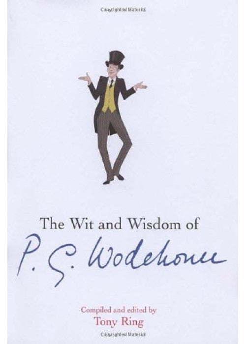 The Wit and Wisdom of P.G. Wodehouse