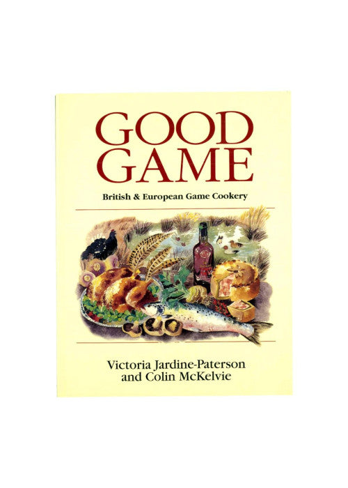 Good Game: European and British Game Cookery