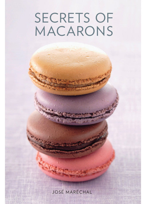 Secrets of Macarons