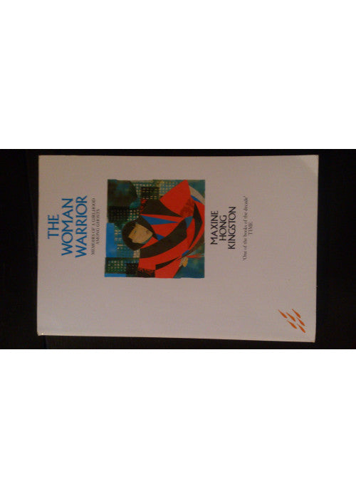 The Woman Warrior: Memoirs of a Girlhood Among Ghosts