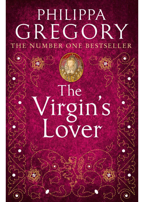 The Virgin’s Lover: The Sunday Times bestselling Tudor historical fiction novel