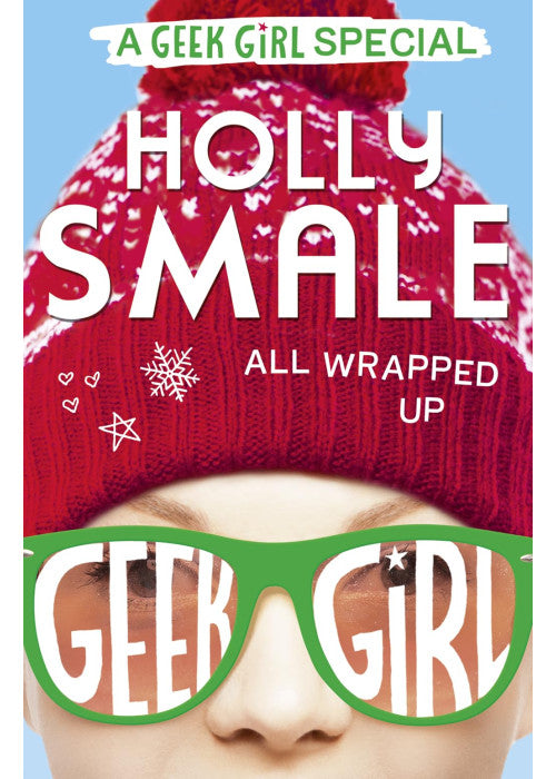 All Wrapped Up (Geek Girl Special, Book 1)
